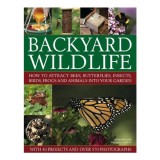 Carte Backyard Wildlife - Gradinarit si Fauna Salbatica in Engleza
