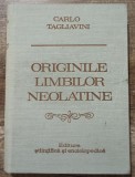 Originile limbilor neolatine - Carlo Tagliavini