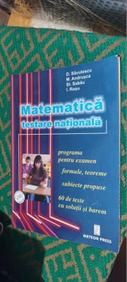 MATEMATICA TESTARE NATIONALA 60 DE TESTE CU SOLUTII SI BAREM SAVULESCU SABAU foto