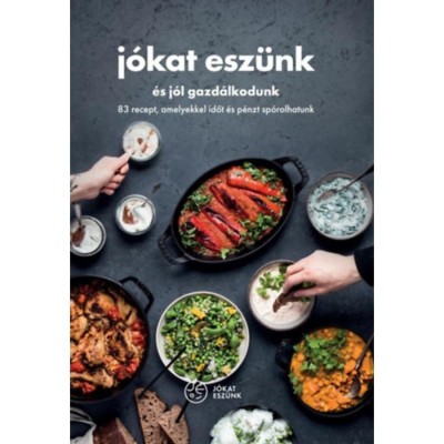 J&amp;oacute;kat esz&amp;uuml;nk &amp;eacute;s j&amp;oacute;l gazd&amp;aacute;lkodunk - 83 recept, amelyekkel időt &amp;eacute;s p&amp;eacute;nzt sp&amp;oacute;rolhatunk foto