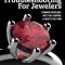 Troubleshooting for Jewelers: Common Problems, Why They Happen and How to Fix Them