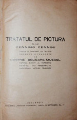 TRATATUL DE PICTURA AL LUI CENNINO CENNINI - DIMITRIE BELISARE - MUSCEL ( TRADUCATOR ) foto