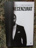 Necenzurat - Radu F. Constantinescu