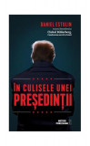 &Icirc;n culisele unei președinții - Paperback brosat - Daniel Estulin - Meteor Press