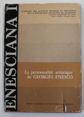 LA PERSONALITE ARTISTIQUE DE GEORGES ENESCO , TOME PREMIER , 1976 foto