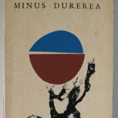 MINUS DUREREA , versuri de ION CRANGULEANU , coperta si ilustratiile de ALBIN STANESCU , 1966, EDITIA I *