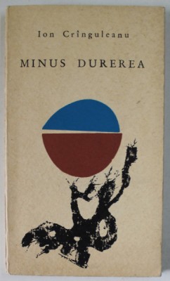 MINUS DUREREA , versuri de ION CRANGULEANU , coperta si ilustratiile de ALBIN STANESCU , 1966, EDITIA I * foto