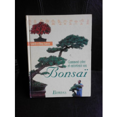 Comment creer et entretenir vos Bonsai - Isabelle et Remy Samson (carte in limba franceza)