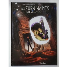 LES SURVIVANTS DU SILENCE - PREMIERE PARTIE : L&#039; ECLAIREUR par JEAN - MICHEL PONZIO , 2010 , BENZI DESENATE *