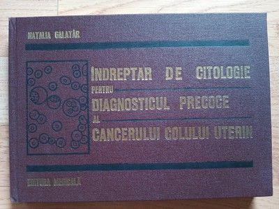 Indreptar de citologie pentru diagnosticul precoce al cancerului colului uterin- Natalia Galatar foto