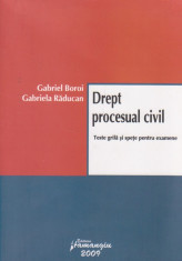 Drept procesual civil: teste grila si spete pentru examene editia 2009 foto