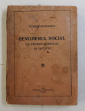 FENOMENUL SOCIAL CA PROCES SPIRITUAL DE EDUCATIE de EUGENIU SPERANTIA , 1930