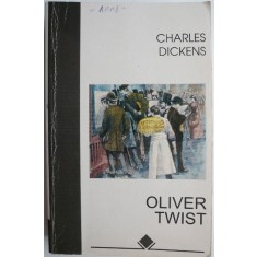 Aventurile lui Oliver Twist &ndash; Charles Dickens