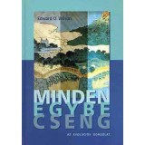Minden egybecseng - Az evol&uacute;ci&oacute;s gondolat - Az evol&uacute;ci&oacute;s gondolat - Edward O. Wilson