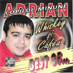 CD Adrian Copilul Minune ‎– (Whiskey Și Cafea) Best Of..., original