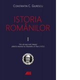 Istoria romanilor (3 volume) - Constantin C. Giurescu