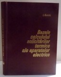 BAZELE CALCULULUI SOLICITARILOR TERMICE ALE APARATELOR ELECTRICE de I. SUCIU , 1980