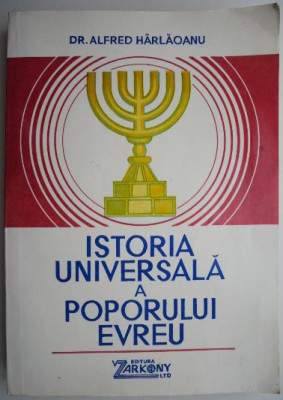 Istoria universala a poporului evreu &amp;ndash; Alfred Harlaoanu foto