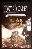 CASA HEAP. PRIMUL VOLUM AL TRILOGIEI IREMONGER-EDWARD CAREY-367501