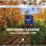 Anotimpurile feroviare. Calea ferata ingusta - Fieni - Daniel Adrian Mandache, Vlad Adrian Nicolae