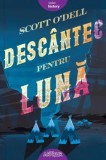 Descantec pentru luna/Scott O'Dell