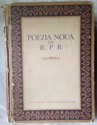 POEZIA NOUA IN R.P.R. (Editia a II-a/ESPLA 1953): Alexandru Andritoiu/A.E.Baconsky/Maria Banus/Mihai Beniuc/Nina Cassian/Dan Desliu/Mihu Dragomir+ foto