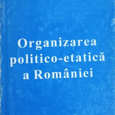 ORGANIZAREA POLITICO-ETATICA A ROMANIEI-GENOVEVA VRABIE