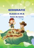 Cumpara ieftin Geografie - caiet de lucru pentru cls. a IV-a, Ars Libri