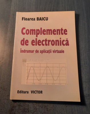 Complemente de electronica indrumar de aplicatii virtuale Floarea Baicu foto