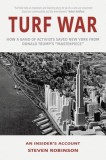 Turf War: How a Band of Activists Saved New York from Donald Trump's &amp;quot;Masterpiece&amp;quot;