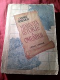 BAs1. Andre Ribard - Minunata Istorie a Omenirii - Ed. Universul 1946 ,trad. E.Schileru si O.Margarit , 486pag