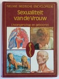 NIEUWE MEDISCHE ENCYCLOPEDIE , SEXUALITEIT VAND DE VROUW ( ZWANGERSCHAP EN GEBOORTE ) , 1983