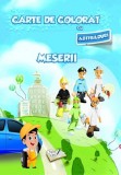 Carte de colorat cu abțibilduri - Meserii - Editura Ars Libri