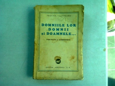 DOMNIILE LOR DOMNII SI DOAMNELE - PROFIRA SADOVEANU foto