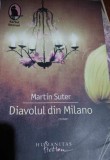 Diavolul din Milano - Martin Suter