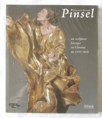 Johann Georg PINSEL. Un sculpteur baroque en Ukraine au XVIIIe si&amp;egrave;cle foto