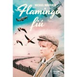 Flaming&oacute; fi&uacute; - Michael Morpurgo