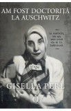 Am fost doctorita la Auschwitz - Gisella Perl, 2022