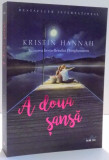 A DOUA SANSA de KRISTIN HANNAH , 2017