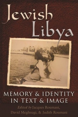 Jewish Libya: Memory and Identity in Text and Image foto