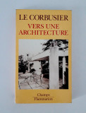 Arhitectura Le Corbusier Vers une architecture