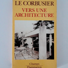 Arhitectura Le Corbusier Vers une architecture