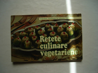 Retete culinare vegetariene - Valentin Nadasan, Liliana Nadasan foto