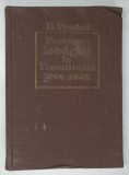 PROBLEMA IOBAGIEI IN TRANSILVANIA 1700-1848 de D. PRODAN , 1989