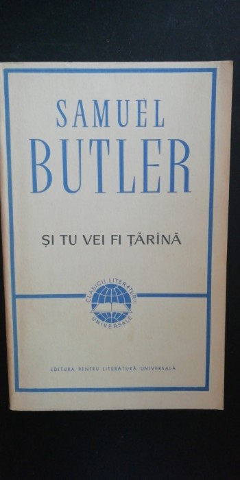 myh 712f - Samule Butler - Si tu vei fi tarana - ed 1967