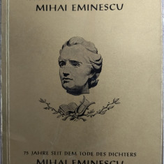 75 DE ANI DE LA MOARTEA POETULUI MIHAI EMINESCU/COLONIA ROMANA VIENA 1964/ro-ger