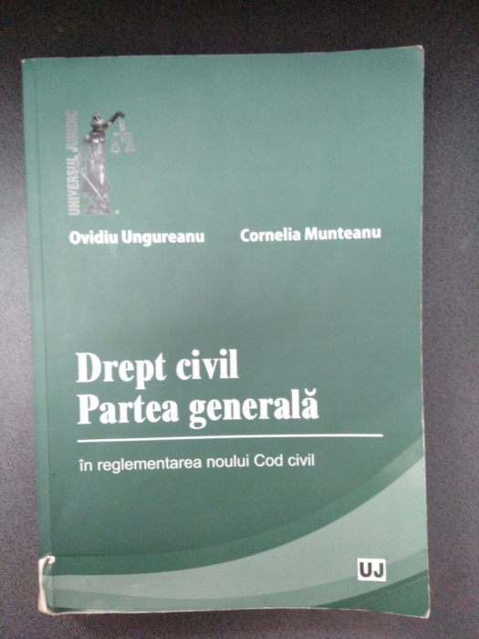 Drept civil-Partea generala - Ovidiu Ungureanu,Cornelia Munteanu