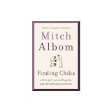 Finding Chika: A Little Girl, an Earthquake, and the Making of a Family