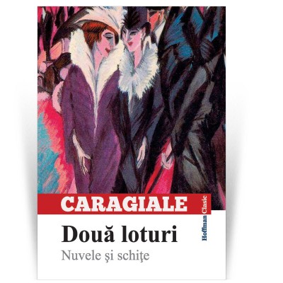 Doua loturi - Nuvele si schite - Ion Luca Caragiale foto