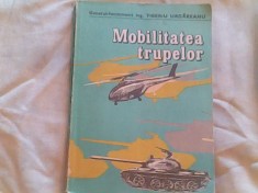 Mobilitatea trupelor-Gen.Lt.Ing.Tiberiu Urdareanu foto